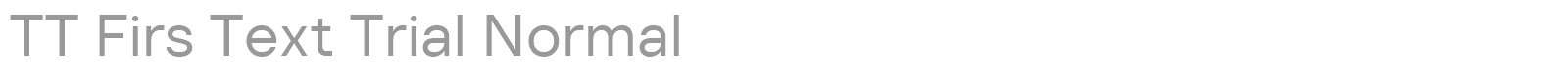TT Firs Text font preview